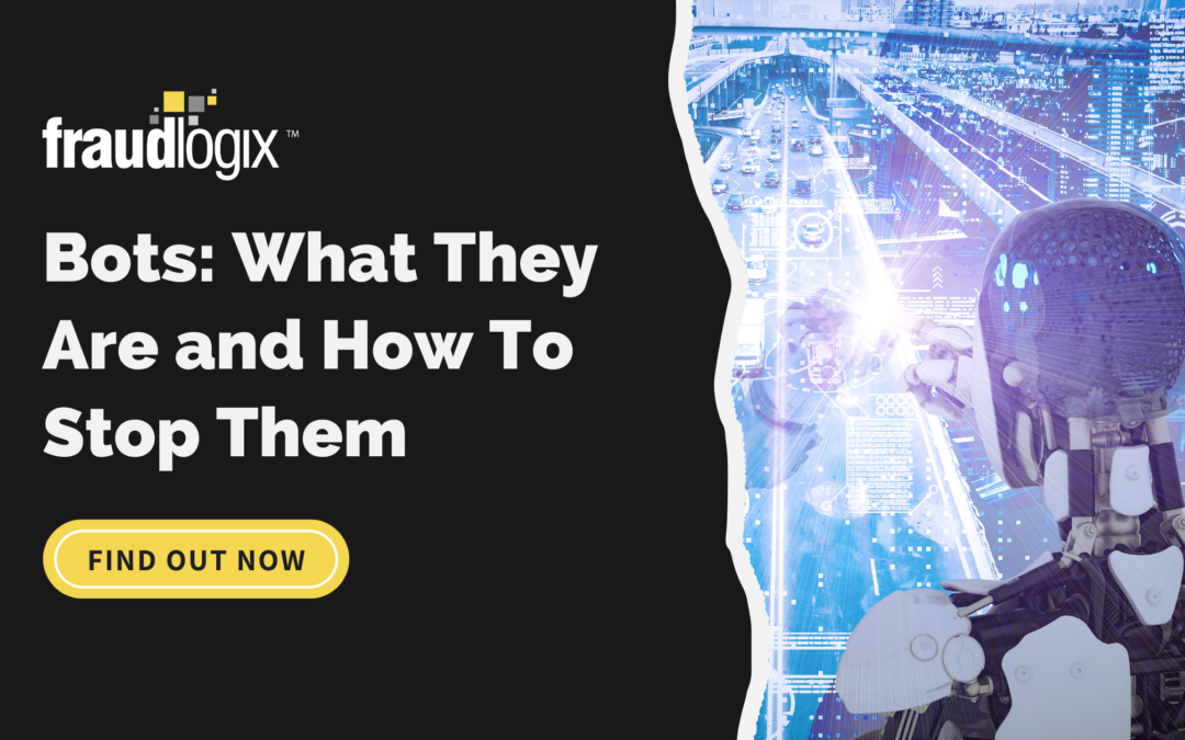 Bots: What They Are and How To Stop Them